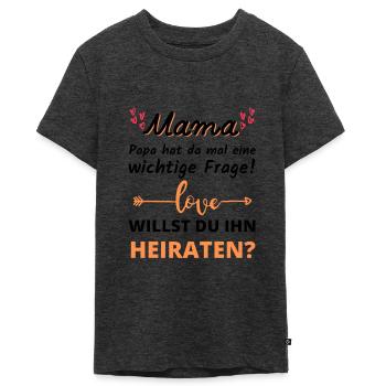 Mama willst du Papa heiraten Heiratsantrag - Teenager Premium Bio T-Shirt - Anthrazit meliert - Vorne - AI Model Teenager Male light (155cm)