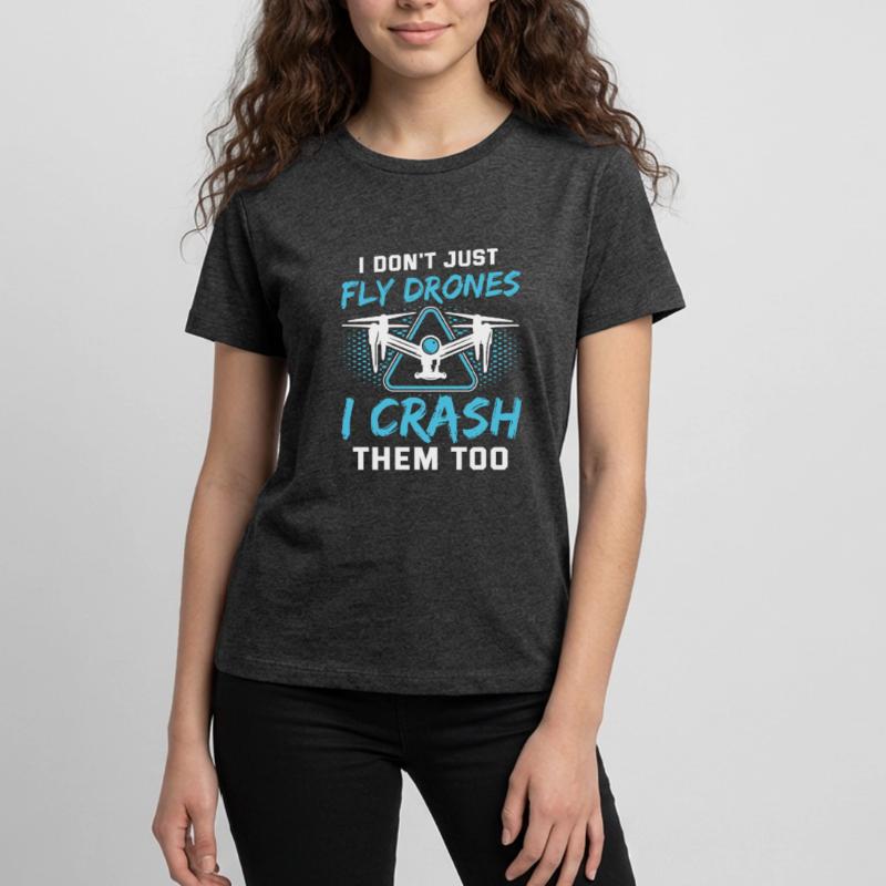 I Don’t Just Fly Drones Pilotes Drones Drones Drones drones drones T-shirt Premium bio Ado