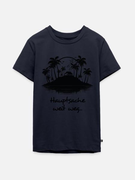 Hauptsache Weit Weg - dunkel - Teenager Premium Bio T-Shirt - Navy