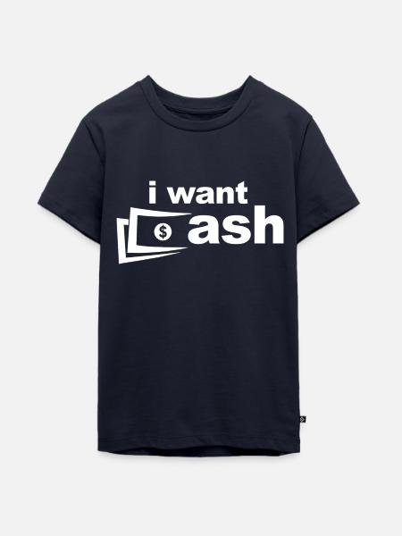 I want Cash - Teenager Premium Bio T-Shirt - Navy