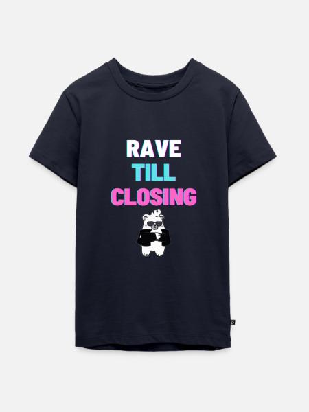 RAVE TILL CLOSING light - Teenager Premium Bio T-Shirt - Navy