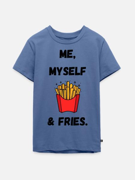 Me, Myself & Fries - Teenager Premium Bio T-Shirt - Taubenblau