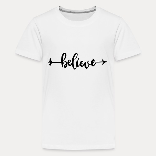 Believe - Teenager Premium T-Shirt