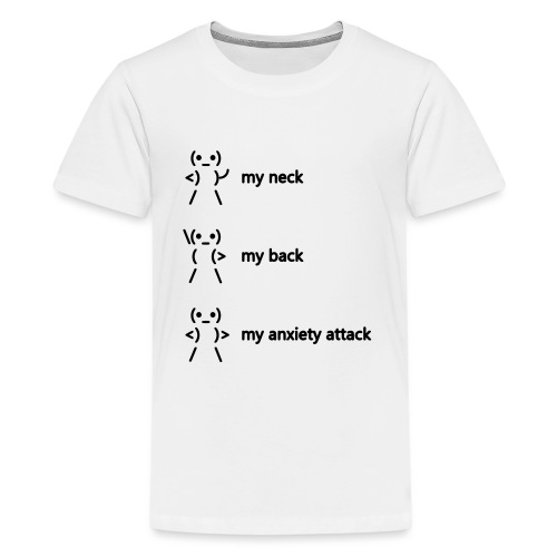 neck back anxiety attack - Teenage Premium T-Shirt