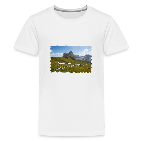 Südtirol - wunderbar wanderbar - Teenager Premium T-Shirt