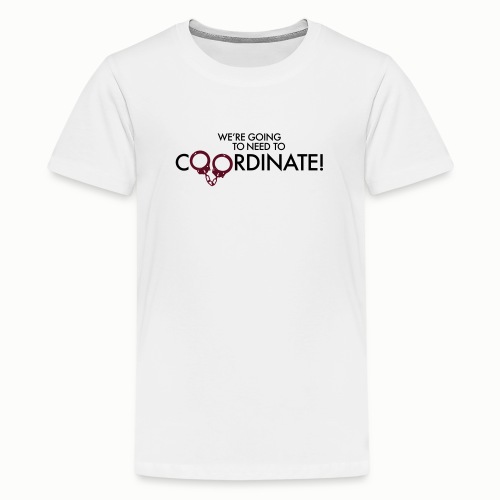 Coordinate! (free color choice) - Teenage Premium T-Shirt