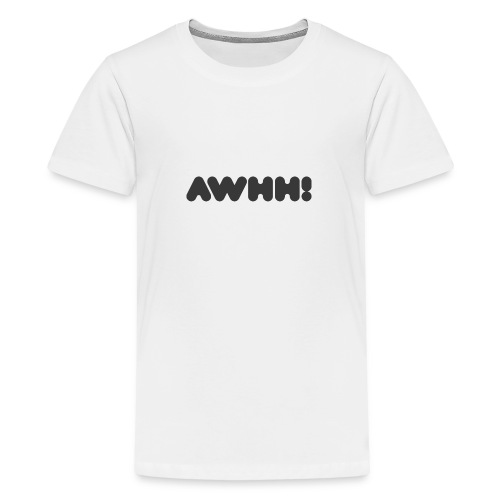 awhh - Teenager Premium T-Shirt