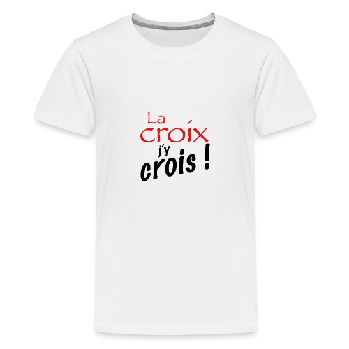 la croix jy crois - T-shirt Premium Ado