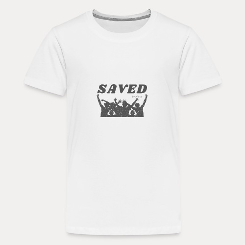 Saved by Jesus - Teenager Premium T-Shirt