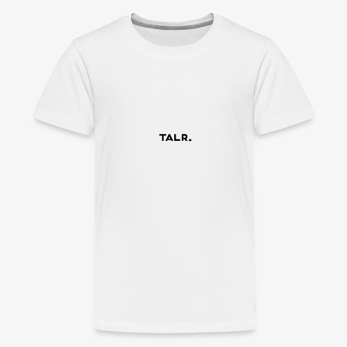 TALR™ - Teenager Premium T-shirt