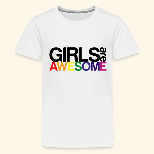 Girls are awesome - Koszulka młodzieżowa Premium