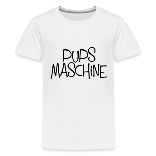 PupsMaschine - Teenager Premium T-Shirt