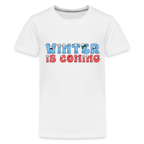 Winter comes - Winter Snow Design - Teenager Premium T-Shirt