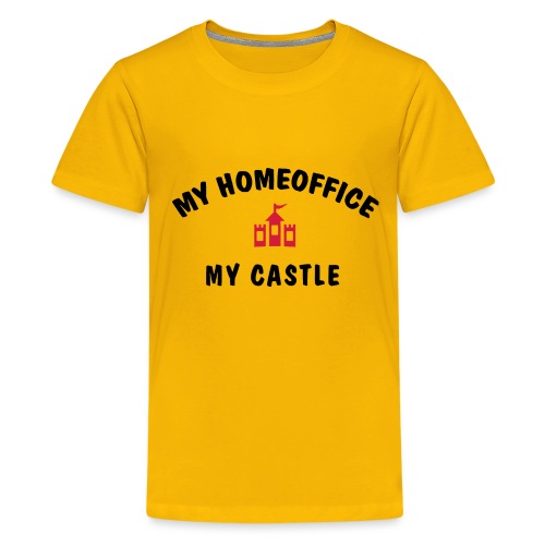 MY HOMEOFFICE MY CASTLE - Teenager Premium T-Shirt