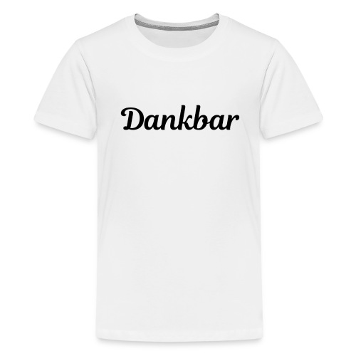 Dankbar / Bestseller / Geschenk - Teenager Premium T-Shirt