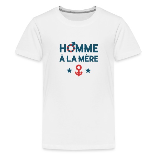 HOMME À LA MÈRE (couple) ! - T-shirt Premium Ado