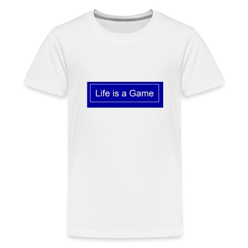 Life is a Game - Teenager Premium T-Shirt