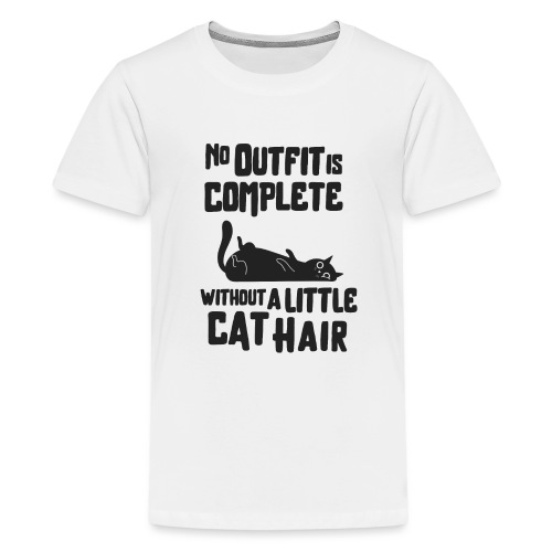 No outfit is complete without a little cat hair - Teenager Premium T-Shirt