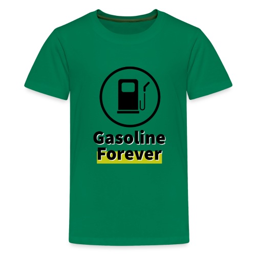 Benzyna na zawsze - Koszulka młodzieżowa Premium