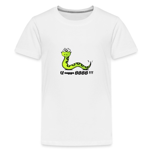 U zegge SSSS !!! - Teenager Premium T-shirt
