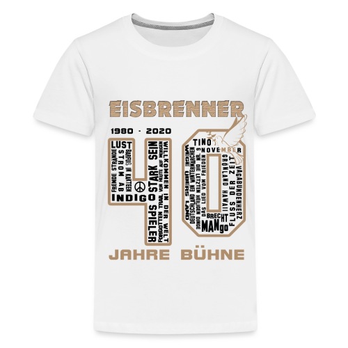 Eisbrenner - 40 Jahre Bühne - Druck vorne (black) - Teenager Premium T-Shirt