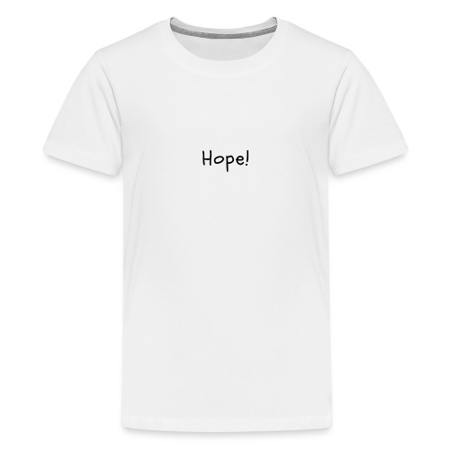 Hope - Camiseta premium adolescente