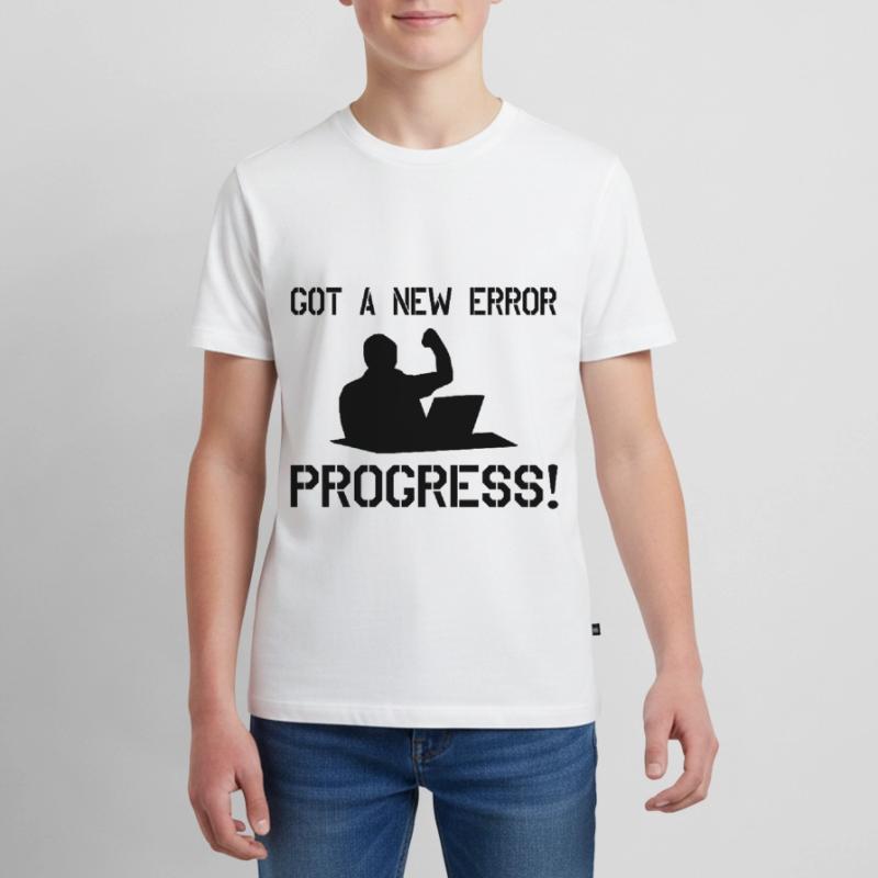 Got A New Error Progress Coder Software Developer Teenager Premium Bio T-Shirt