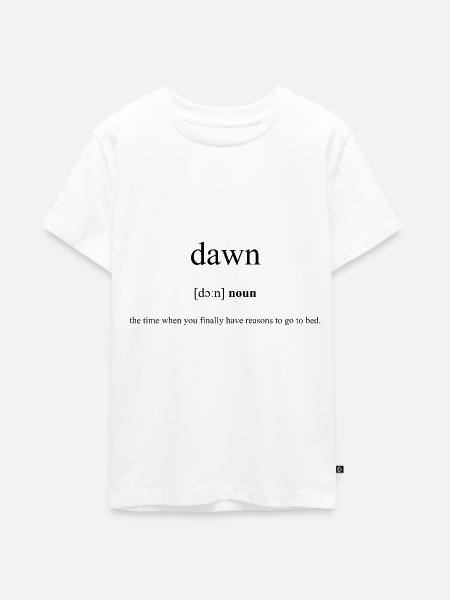 Dawn | Dämmerung Definition Dictionary - Teenager Premium Bio T-Shirt - Weiß