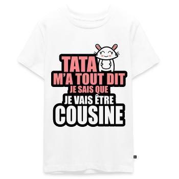 tata m'a tout dit je vais être cousine - T-shirt Premium bio Ado - blanc - Devant - AI Model Teenager Male light (155cm)