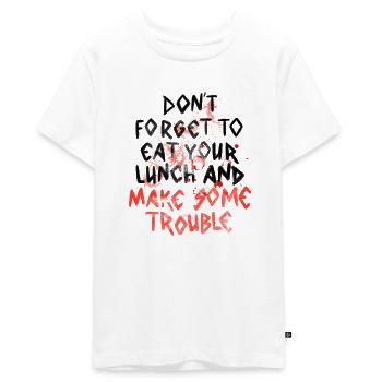Don't Forget To Eat Your Lunch & Make Some Trouble - Teenager Premium Organic T-Shirt - white - Front - AI Model Teenager Male light (155cm)