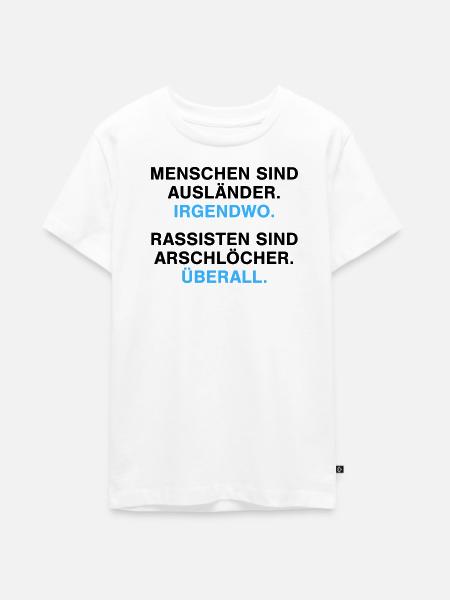 Menschen sind Ausländer - Teenager Premium Bio T-Shirt - Weiß