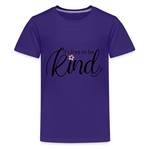 Amy's 'Free to be Kind' design (black txt) - Teenage Premium T-Shirt