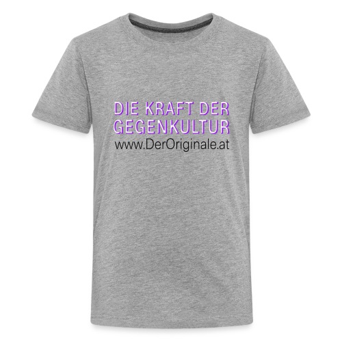 derOriginale.at Die Kraft der Gegenkultur - Teenager Premium T-Shirt
