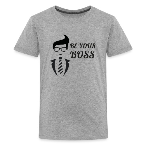 BE YOUR BOSS2 png - T-shirt Premium Ado