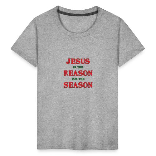 Jeesus on kauden syy - Teinien premium t-paita