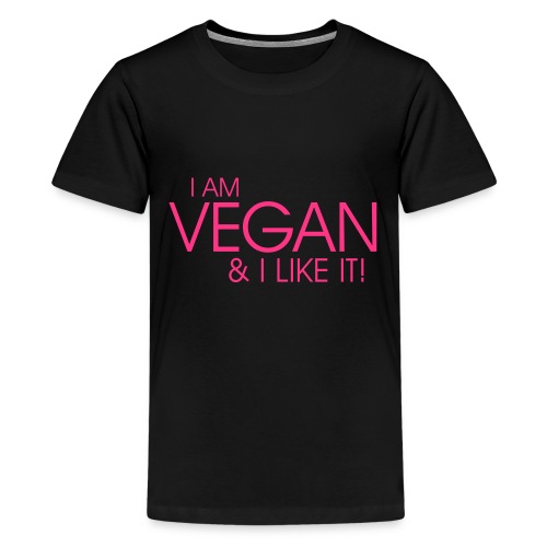 I am vegan and I like it - Teenager Premium T-Shirt