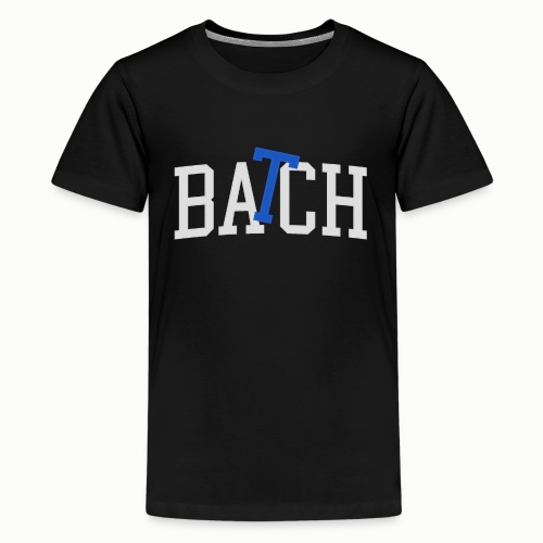 BATCH - Teenage Premium T-Shirt