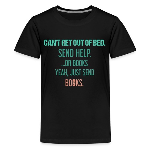 0279 Send hjælp eller bøger! Ja, send bøger - Teenager premium T-shirt