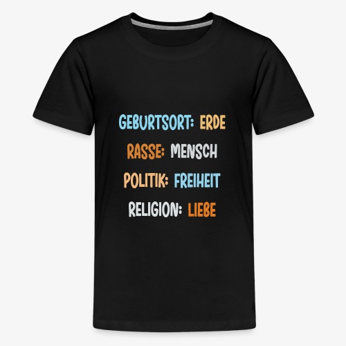 Geburtsort Erde Rasse Mensch Antirassismus - Teenager Premium T-Shirt