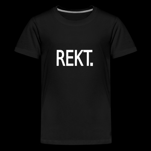 REKT - Teenager Premium T-shirt