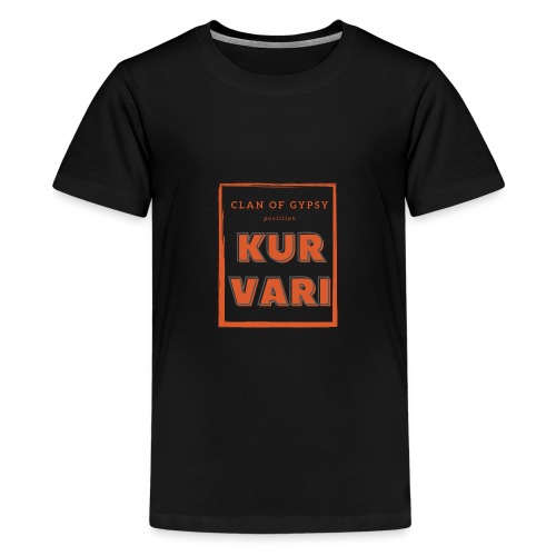 Clan of Gypsy - Position - Kurvari - Teenager Premium T-Shirt