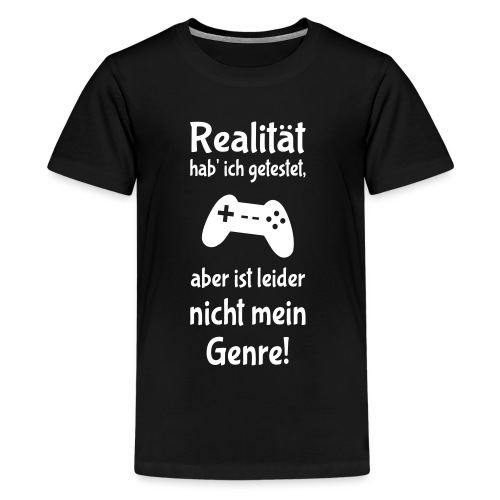 Coole Gamer Nerd Sprüche Zocken Realität - Teenager Premium T-Shirt