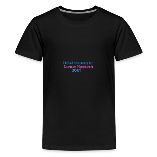 CANCER RESEARCH 2017! - Teenage Premium T-Shirt