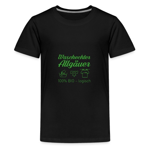 Waschechter Allgäuer grün - Teenager Premium T-Shirt