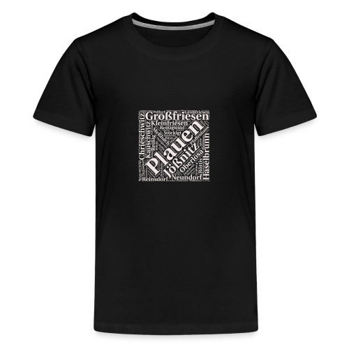Plauen Stadtteile - Teenager Premium T-Shirt