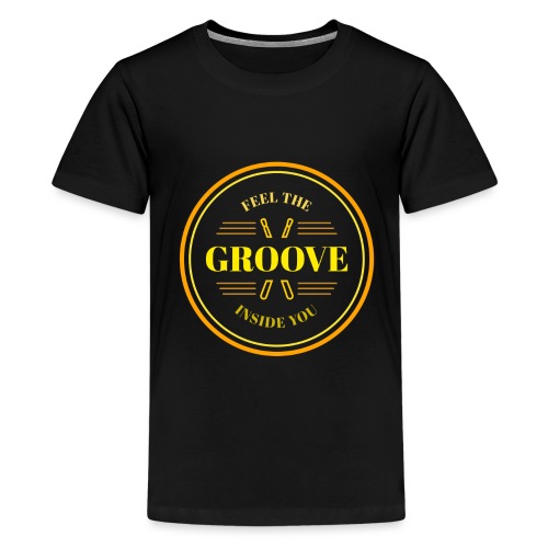 Feel the groove inside you - Teenager Premium T-Shirt