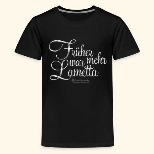 Lametta Spruch Früher war mehr Lametta - Teenager Premium T-Shirt