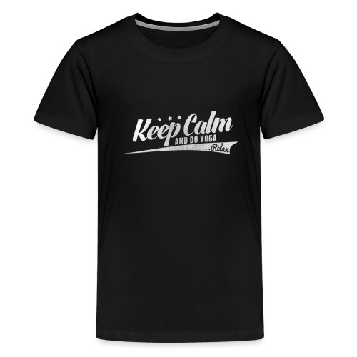 Yoga Relax Keep Calm - Teenage Premium T-Shirt