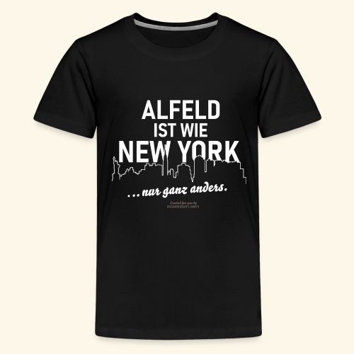 Alfeld ist wie New York - Teenager Premium T-Shirt
