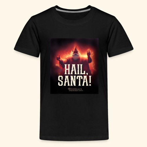 Heil, Santa! - Teenager Premium T-Shirt